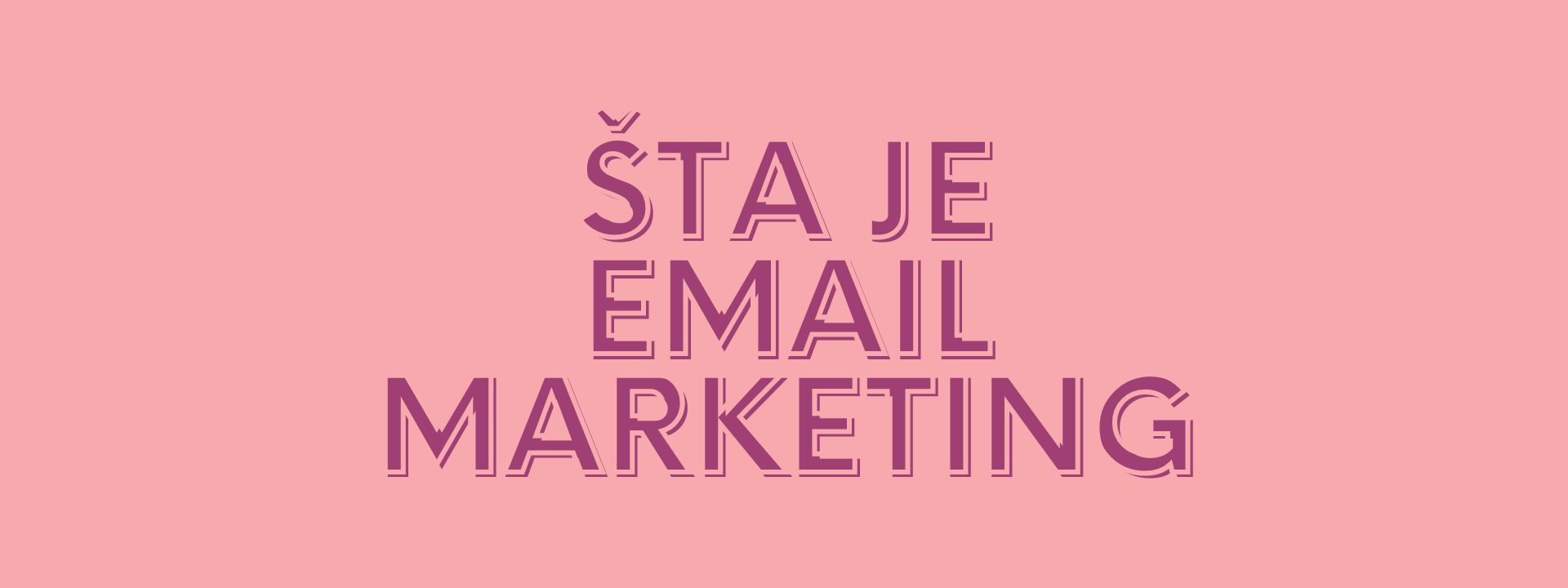 šta je email marketing i kako izvući sve prednosti