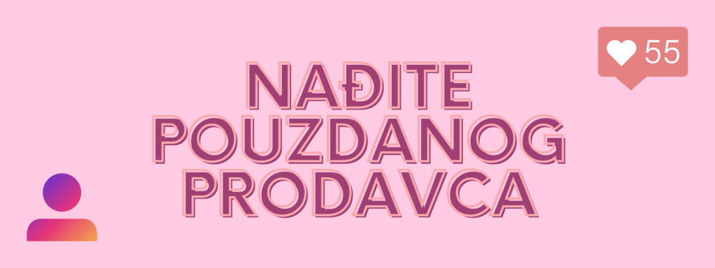 nadjite pouzdanog prodavca instagram pratilaca